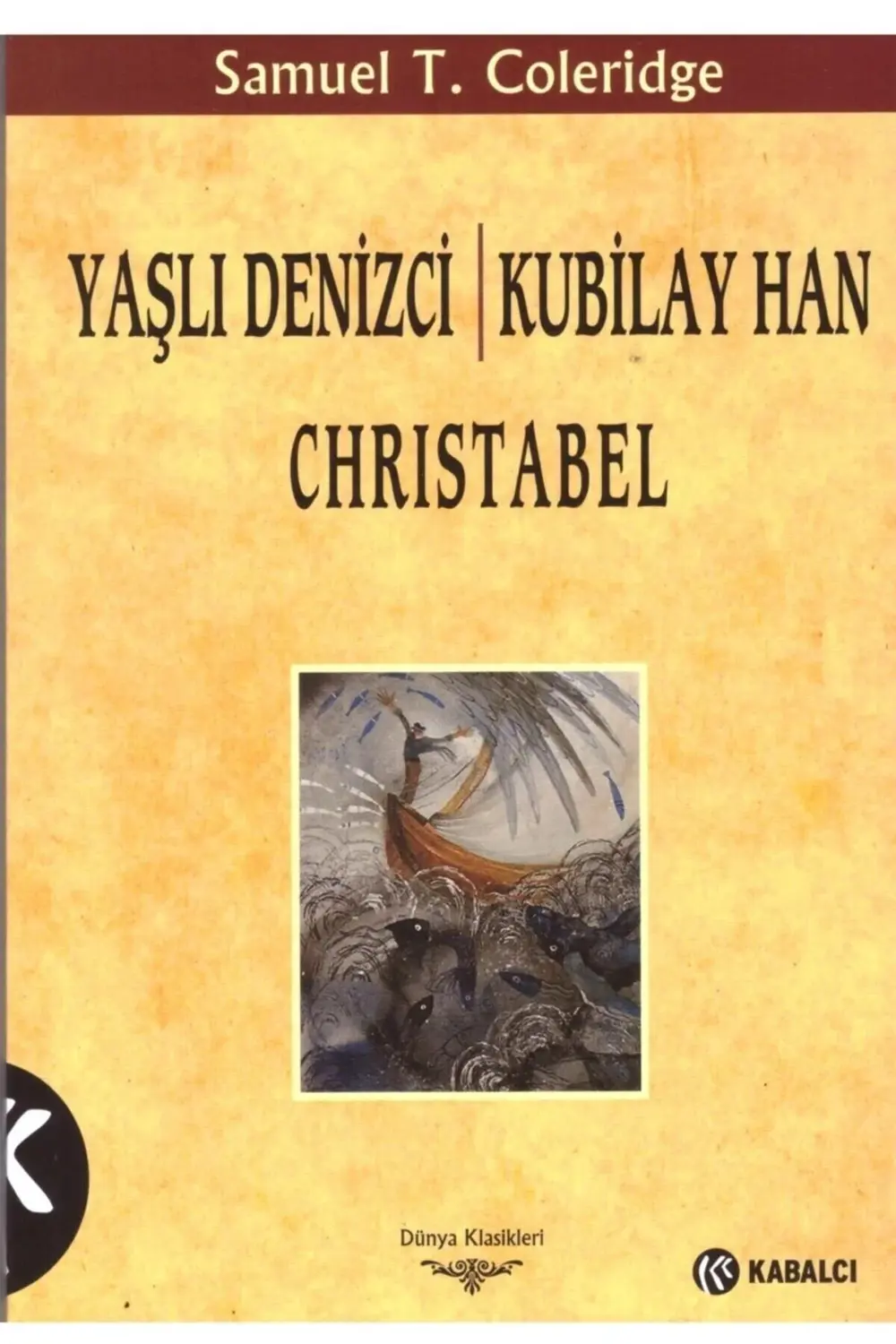 Yaşlı Denizci -kubilay Han Cristabel Samuel T.colerirge