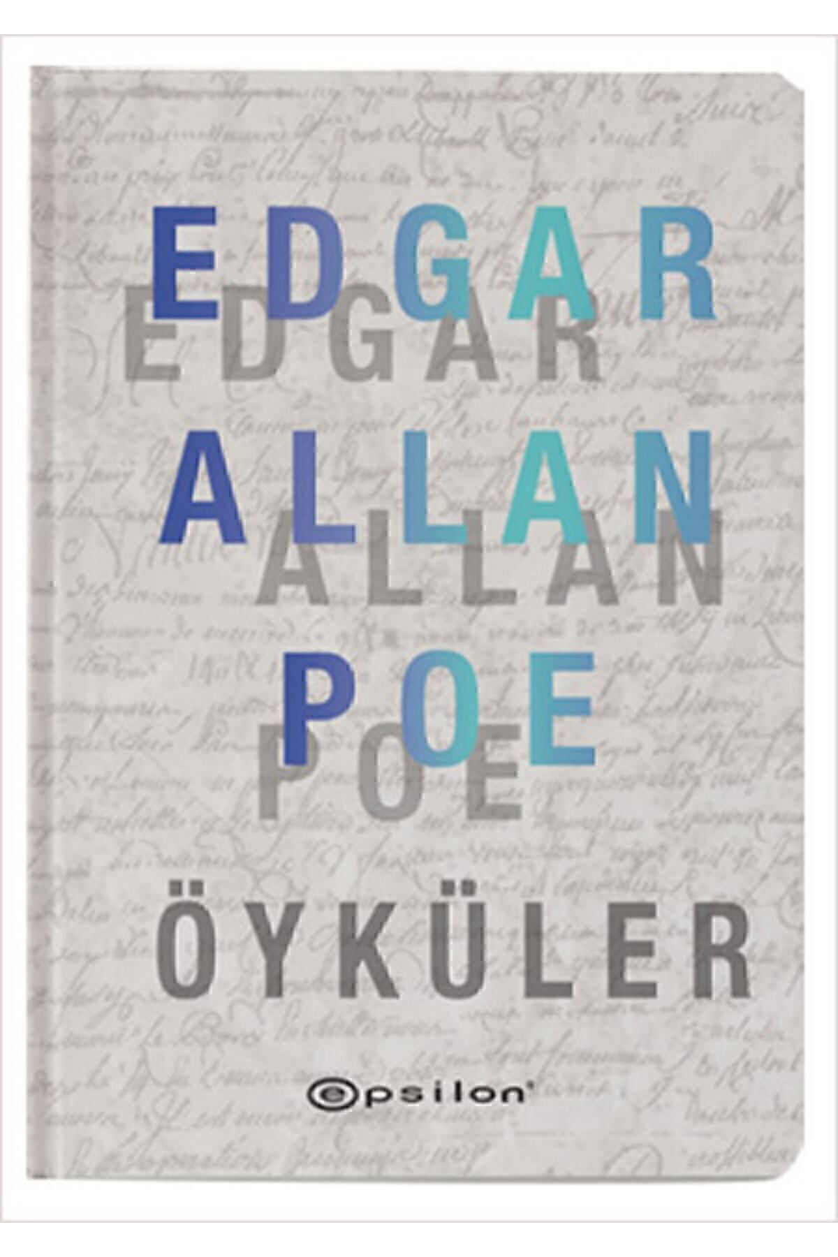 Epsilon Yayınevi Yayınları Edgar Allan Poe - Öyküler (Ciltli) Ciltli Kapak – 1 Ağu