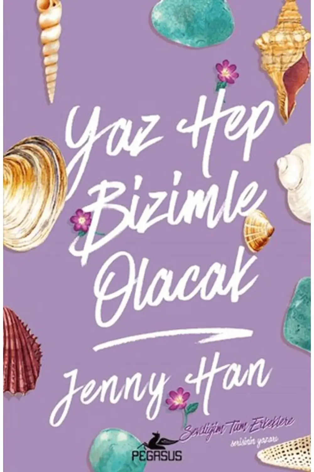 Yaz Hep Bizimle Olacak