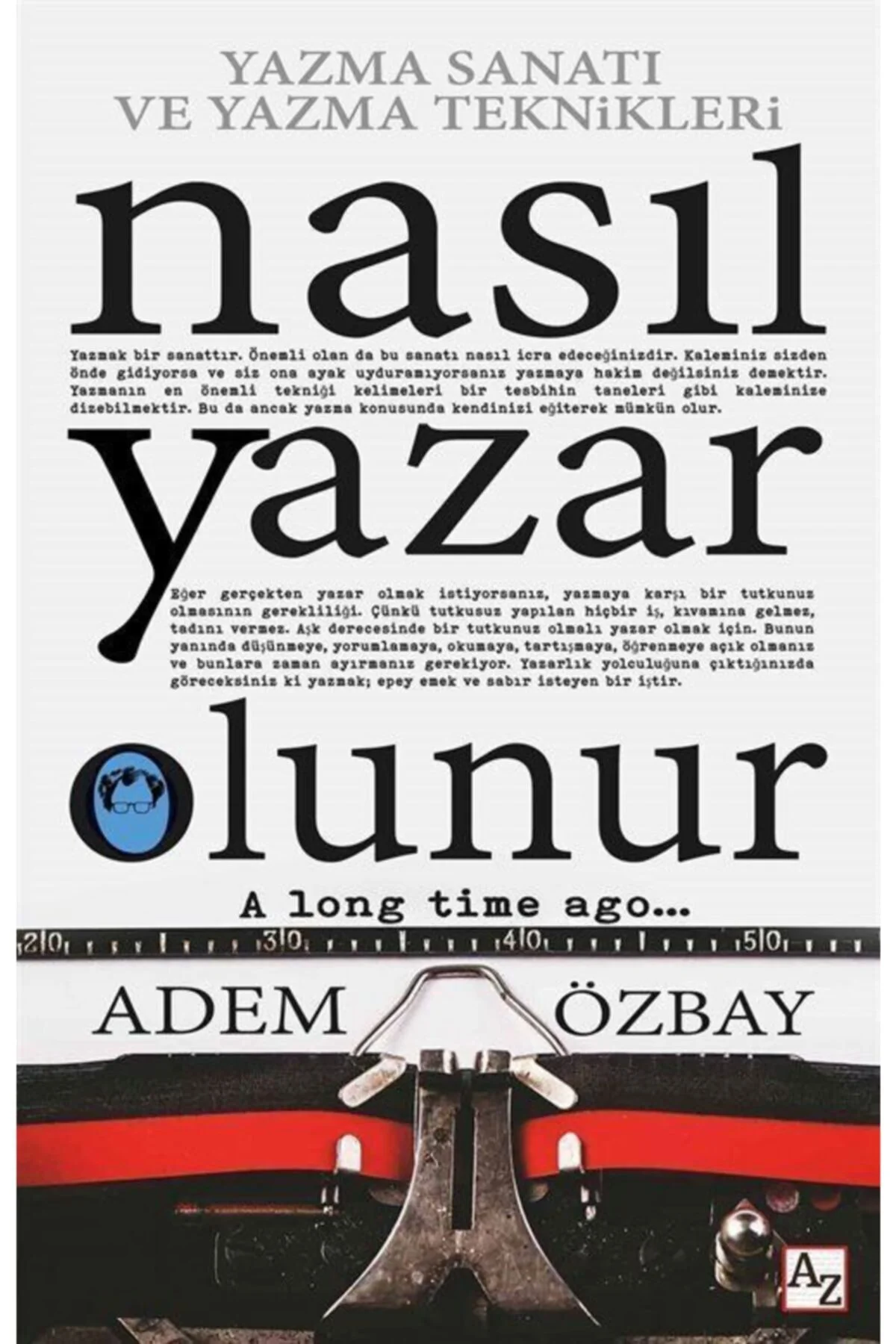 Yazma Sanatı Ve Yazma Teknikleri Nasıl Yazar Olunur?Adem Özbay