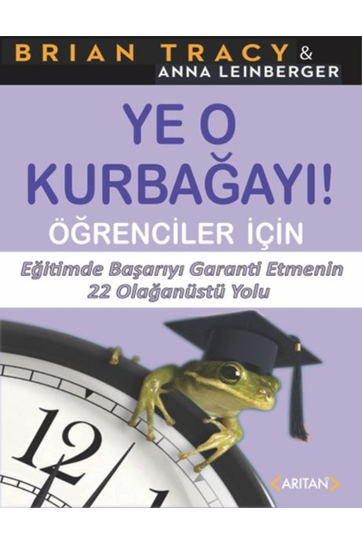 Arıtan Yayınevi Ye O Kurbağayı Öğrenciler İçin
