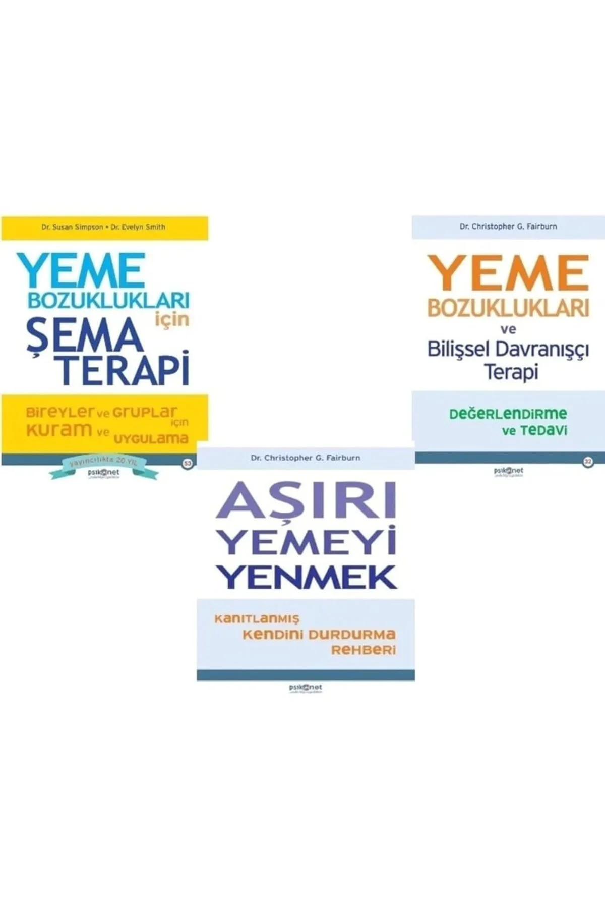 yeme bozukluklari icin sema terapi+ve bilissel davranis terapi+ asiri yemeyi yenmek=(3 kitap)
