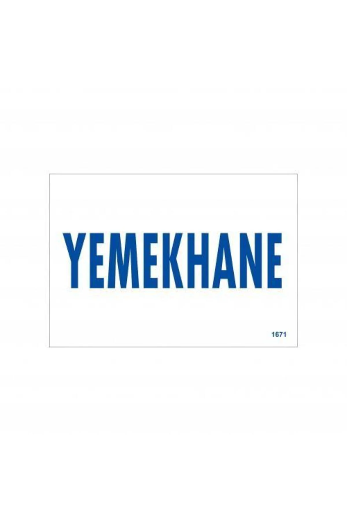 Yemekhane Uyarı Levhası 17,5x25 KOD:1671