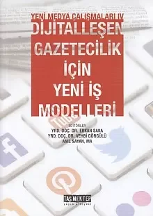 Yeni Medya Çalışanları 4 - Dijitalleşen Gazetecilik İçin Yeni İş