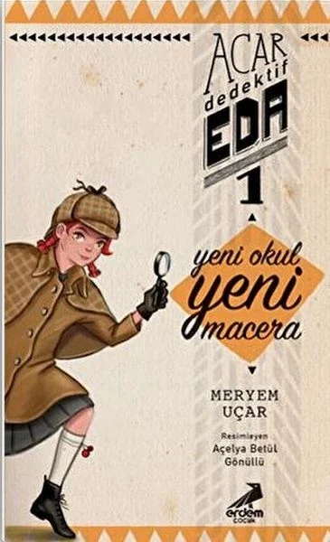 Yeni Okul Yeni Macera - Acar Dedektif Eda 1 Fiyatı, Yorumları ve Özellikleri