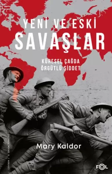 Yeni ve Eski Savaşlar – Küresel Çağda Örgütlü Şiddet Fiyatı, Yorumları ve Özellikleri