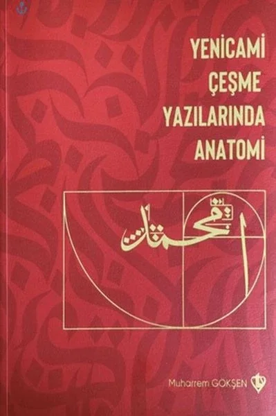 Yenicami Çeşme Yazılarında Anatomi Yenicami Çeşme Yazılarında Anatomi
