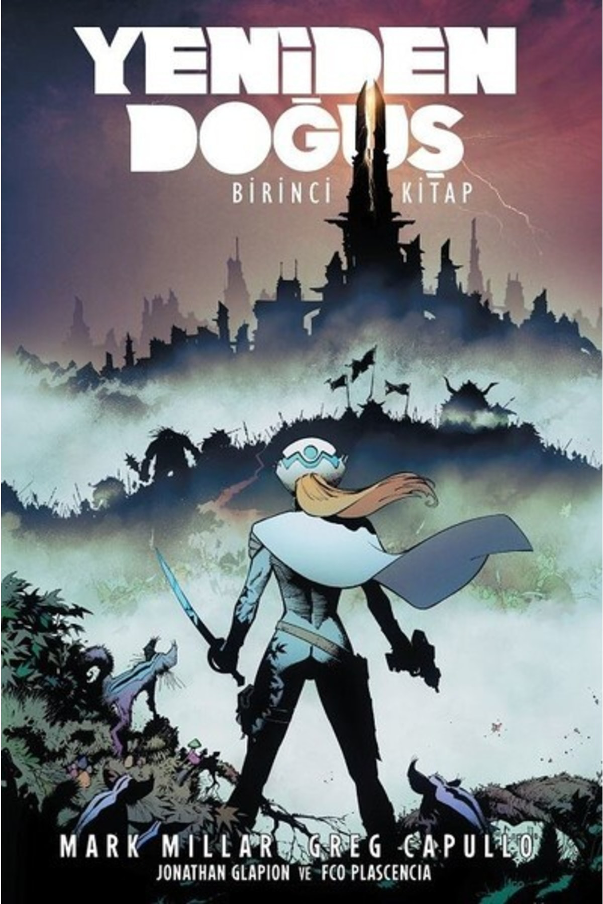Yeniden Doğuş-birinci Kitap - Mark Millar