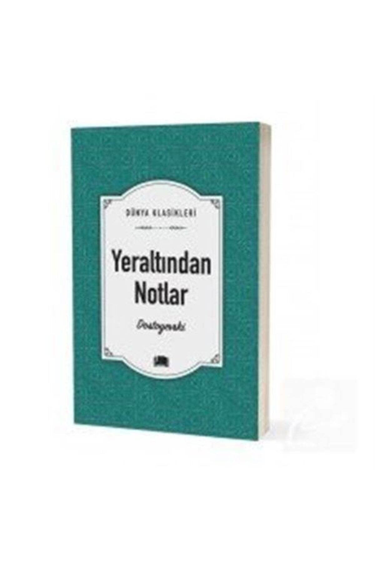 Ema Kitap Yeraltından Notlar / Dünya Klasikleri