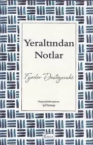 Yeraltından Notlar - Hasan Ali Yücel Klasikleri