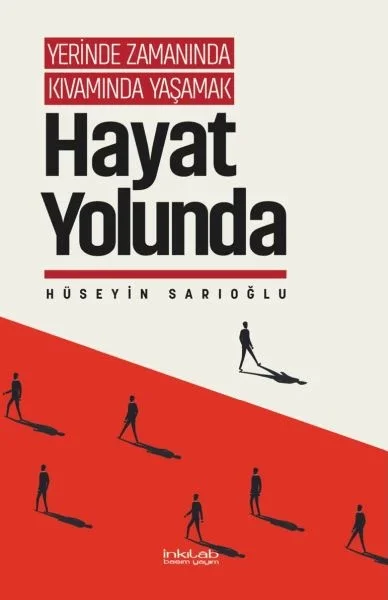 Yerinde Zamanında Kıvamında Yaşamak - Hayat Yolunda Fiyatı, Yorumları ve Özellikleri