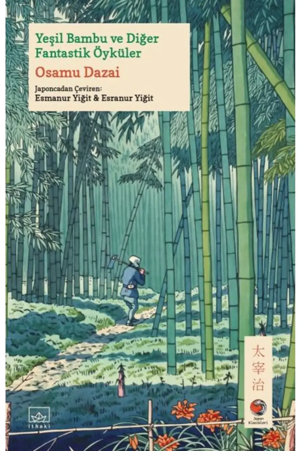 Yeşil Bambu ve Diğer Fantastik Öyküler Japon Klasikleri