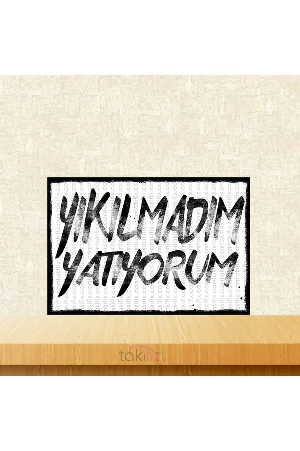 Yıkılmadım Yatıyorum 20x30 Cm Retro Ahşap Poster