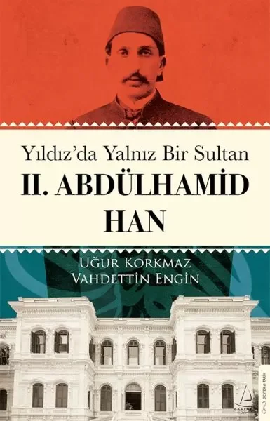 Yıldız’da Yalnız Bir Sultan II. Abdülhamid Han Fiyatı, Yorumları ve Özellikleri