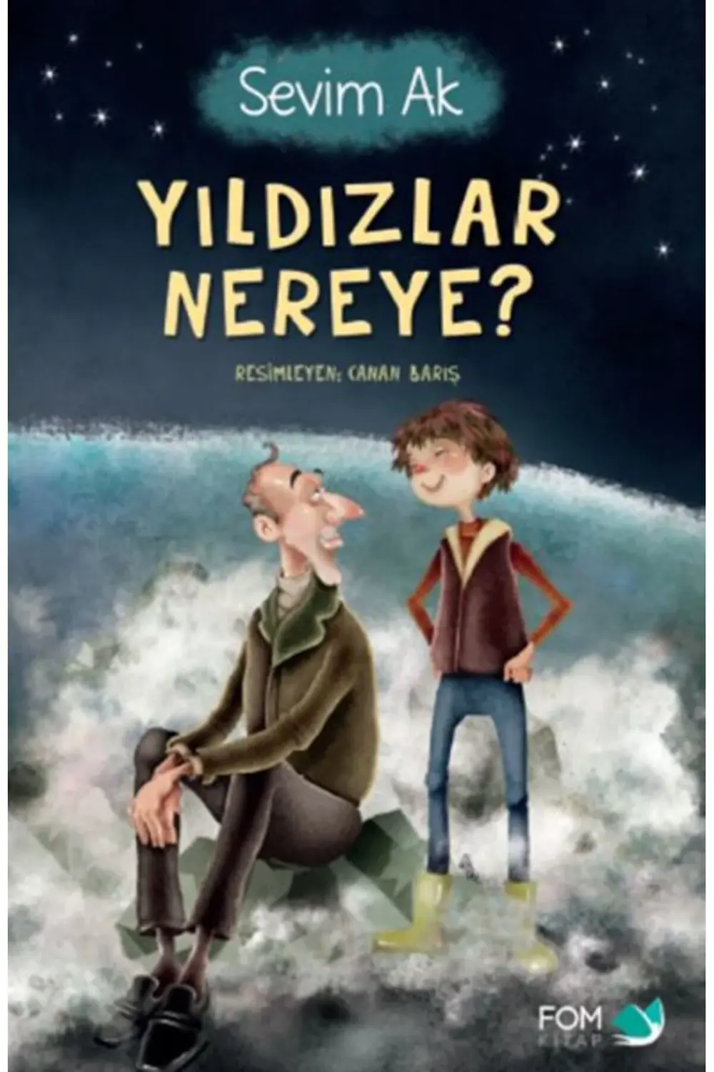 Yıldızlar Nereye? - Fom Kitap Yayınları