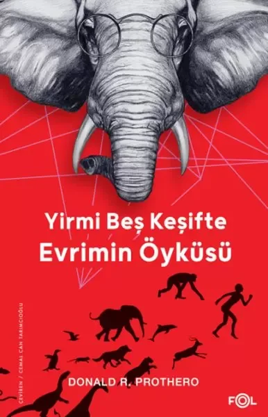 Yirmi Beş Keşifte Evrimin Öyküsü – Kanıtlar, Kâşifler, Doğrular v