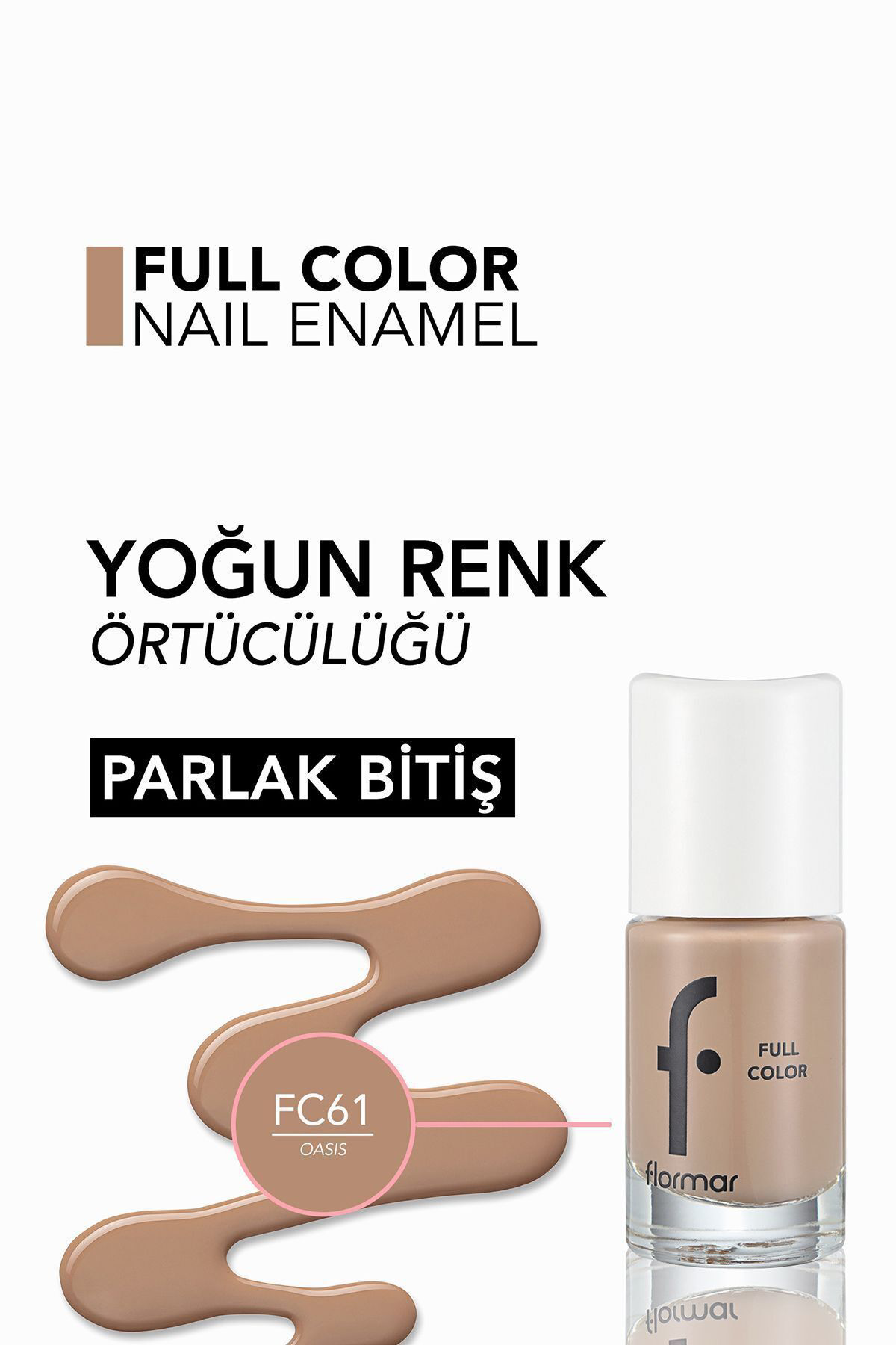 Yoğun Pigmentli Parlak Oje- Full Color Nail Enamel- Fc61 Oasıs -8