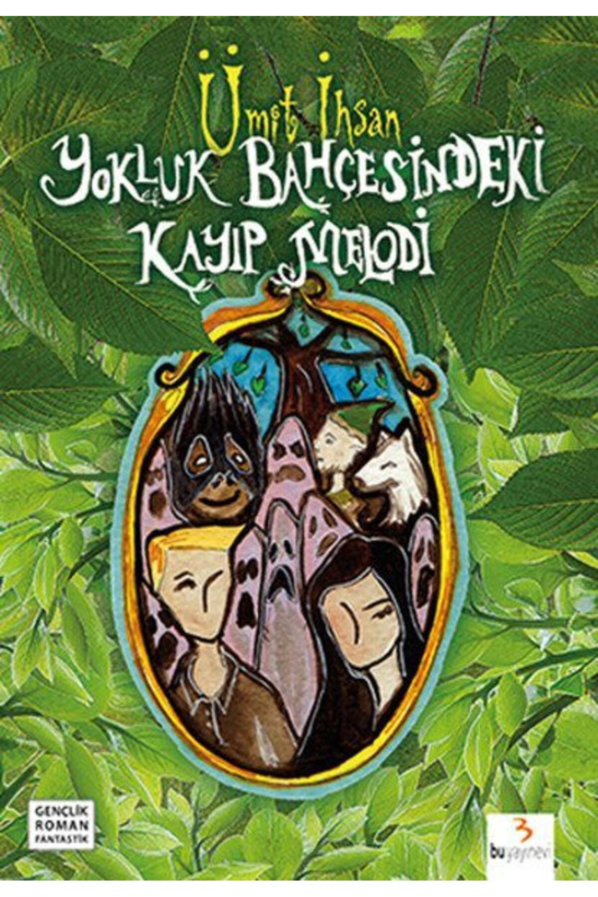 Bu Yayınevi Yokluk Bahçesindeki Kayıp Melodi