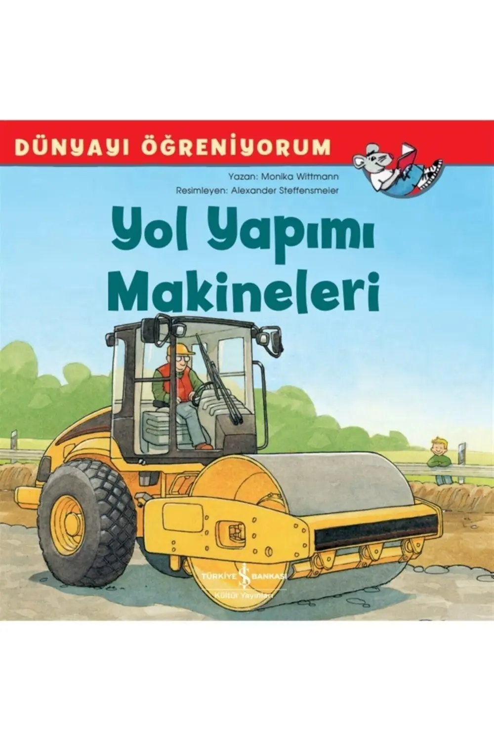 Yol Yapımı Makineleri Dünyayı Öğreniyorum