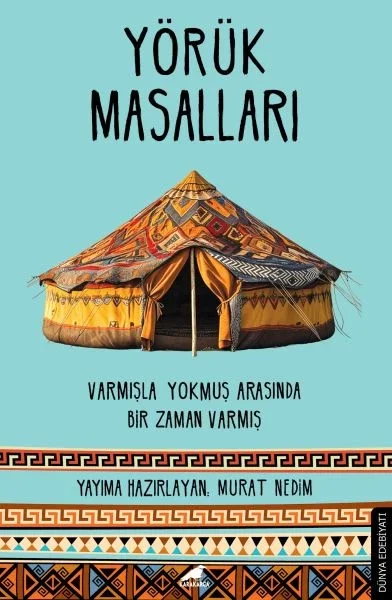 Yörük Masalları Fiyatı, Yorumları ve Özellikleri
