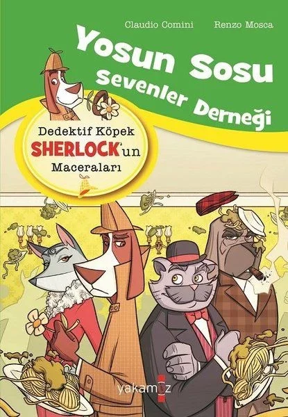 Yosun Sosu Sevenler Derneği - Dedektif Köpek Sherlock’un Maceraları Fiyatı, Yorumları ve Özellikleri