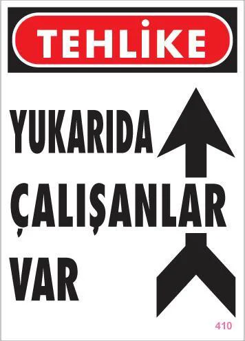Yukarıda Çalışanlar Var Uyarı Levhası 25x35 - İş Güvenliği PVC Levha Fiyatı, Yorumları ve Özellikleri