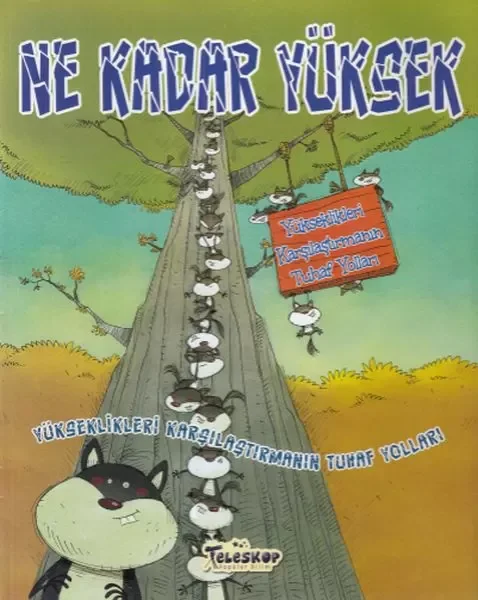 Yükseklikleri Karşılaştırmanın Tuhaf Yolları - Ne Kadar Yüksek