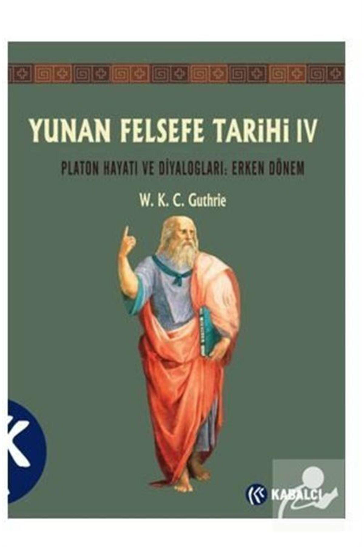 Yunan Felsefe Tarihi IV