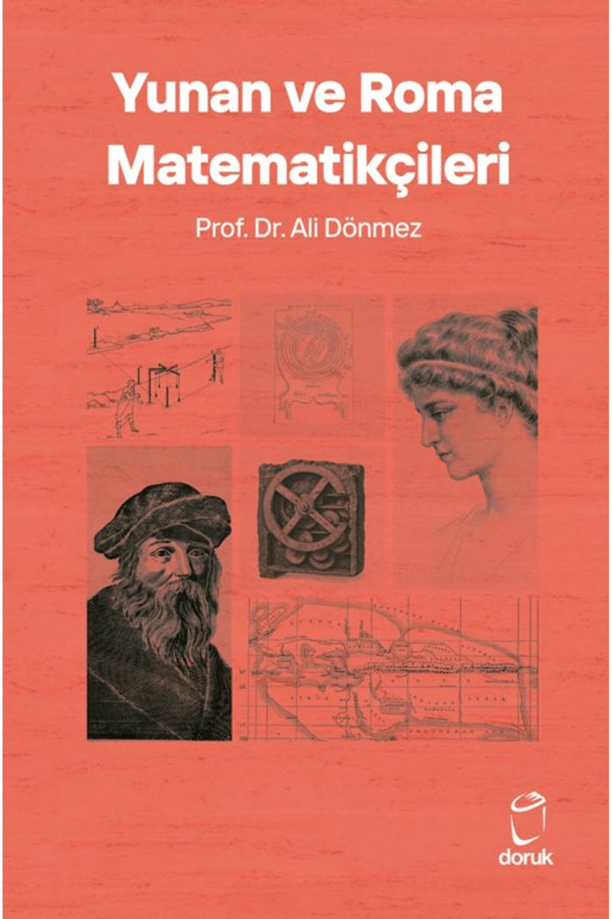 Yunan ve Roma Matematikçileri / Ali Dönmez / Doruk Yayınları / 97