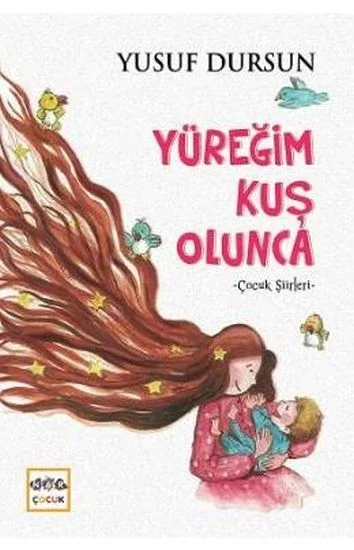 Yüreğim Kuş Olunca Fiyatı, Yorumları ve Özellikleri