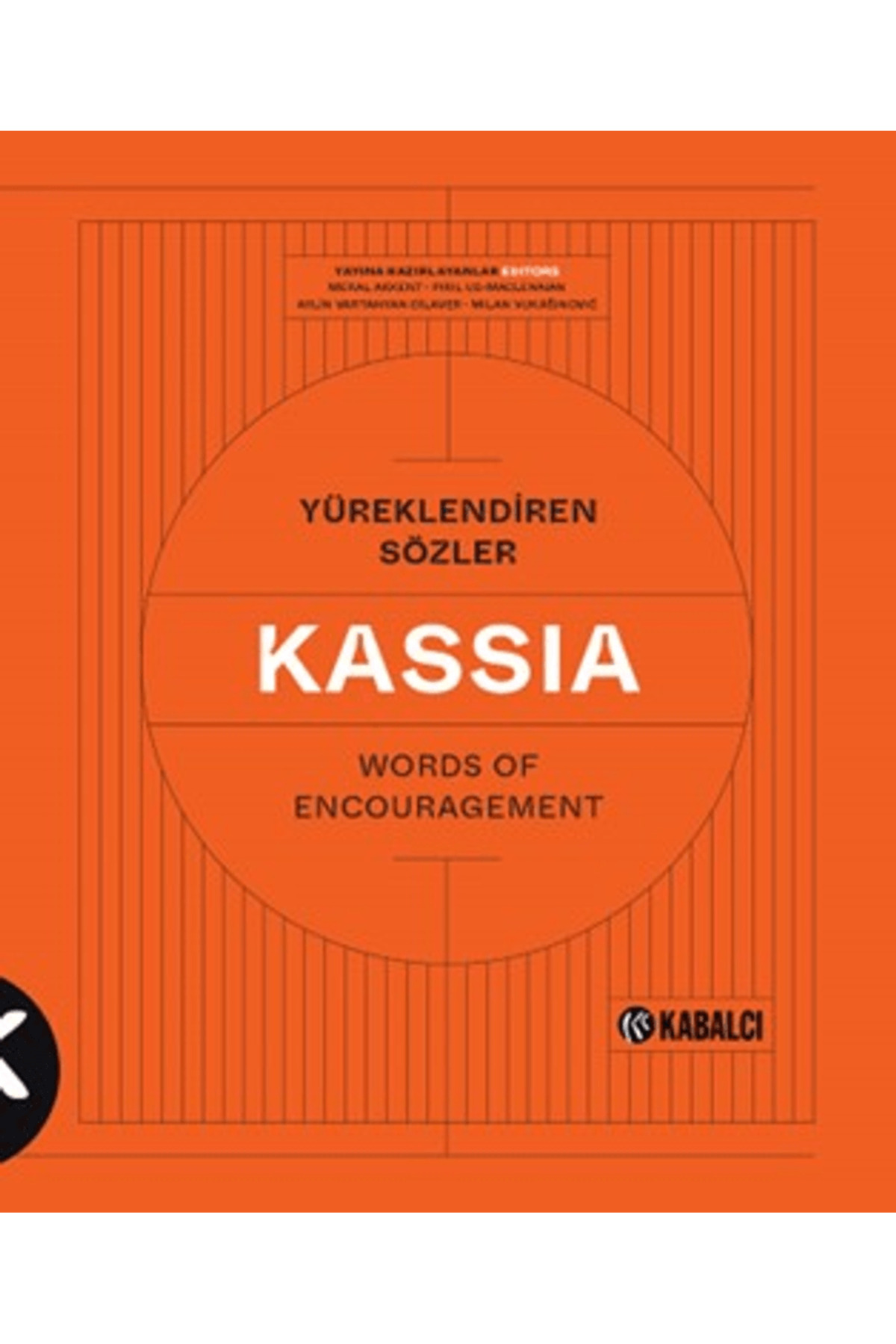 Kabalcı Yayınevi Yüreklendiren Sözler Words Of Encouragement - Kassia / 9786258214 Kabalcı Yayınevi Yüreklendiren Sözler Words Of Encouragement - Kassia / 9786258214