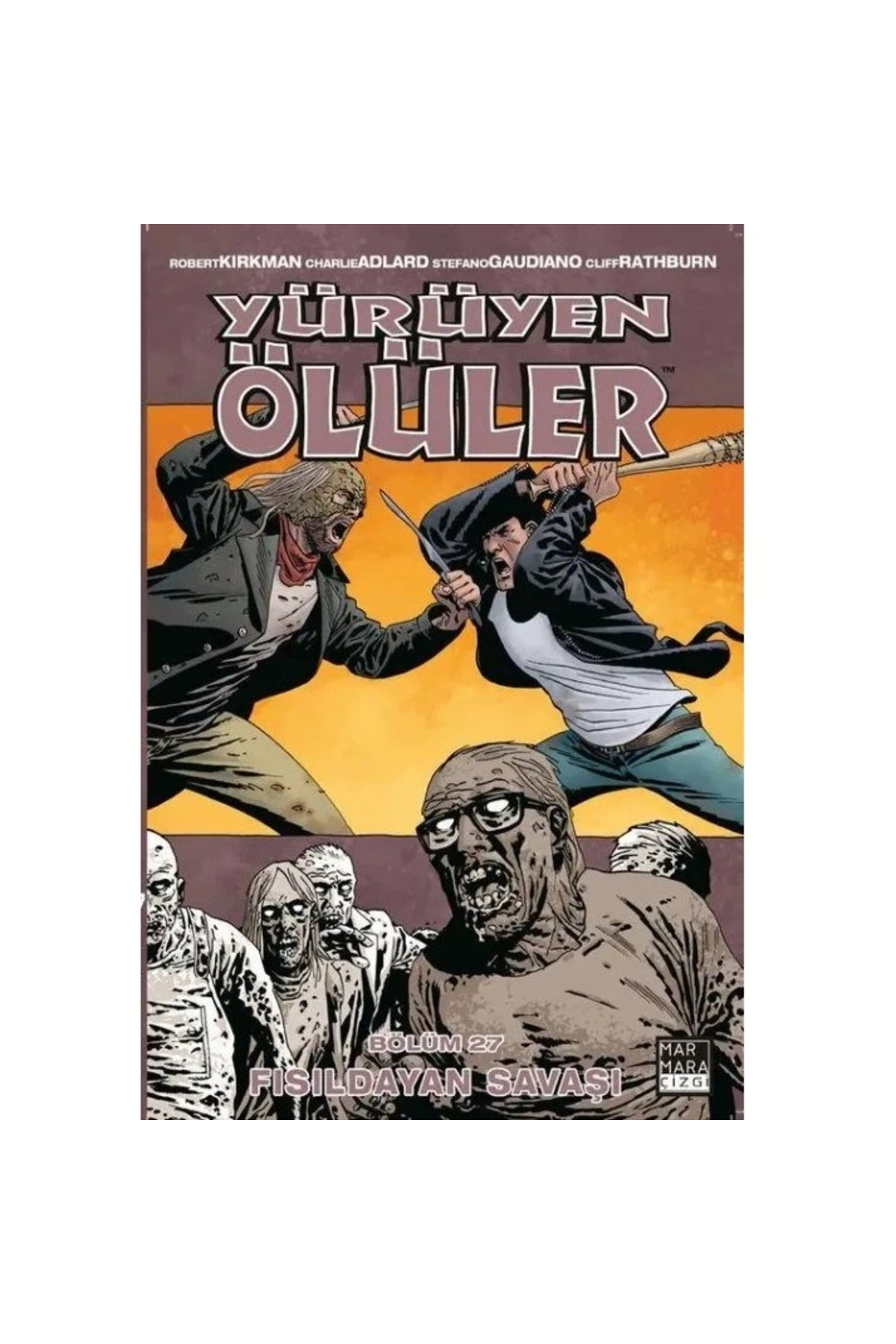 Yürüyen Ölüler 27 Fısıldayan Savaşı Türkçe Çizgi Roman