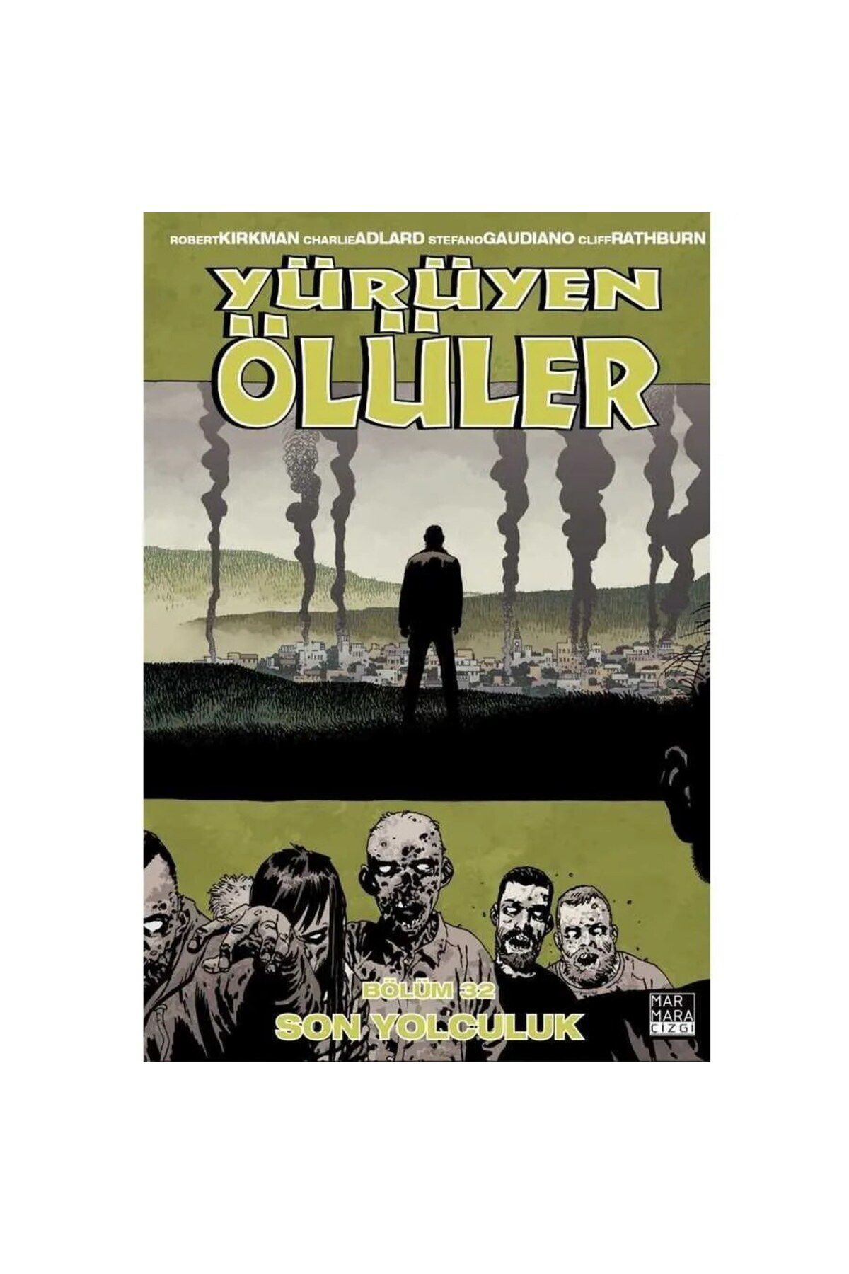 Yürüyen Ölüler 32  Son Yolculuk Türkçe Çizgi Roman