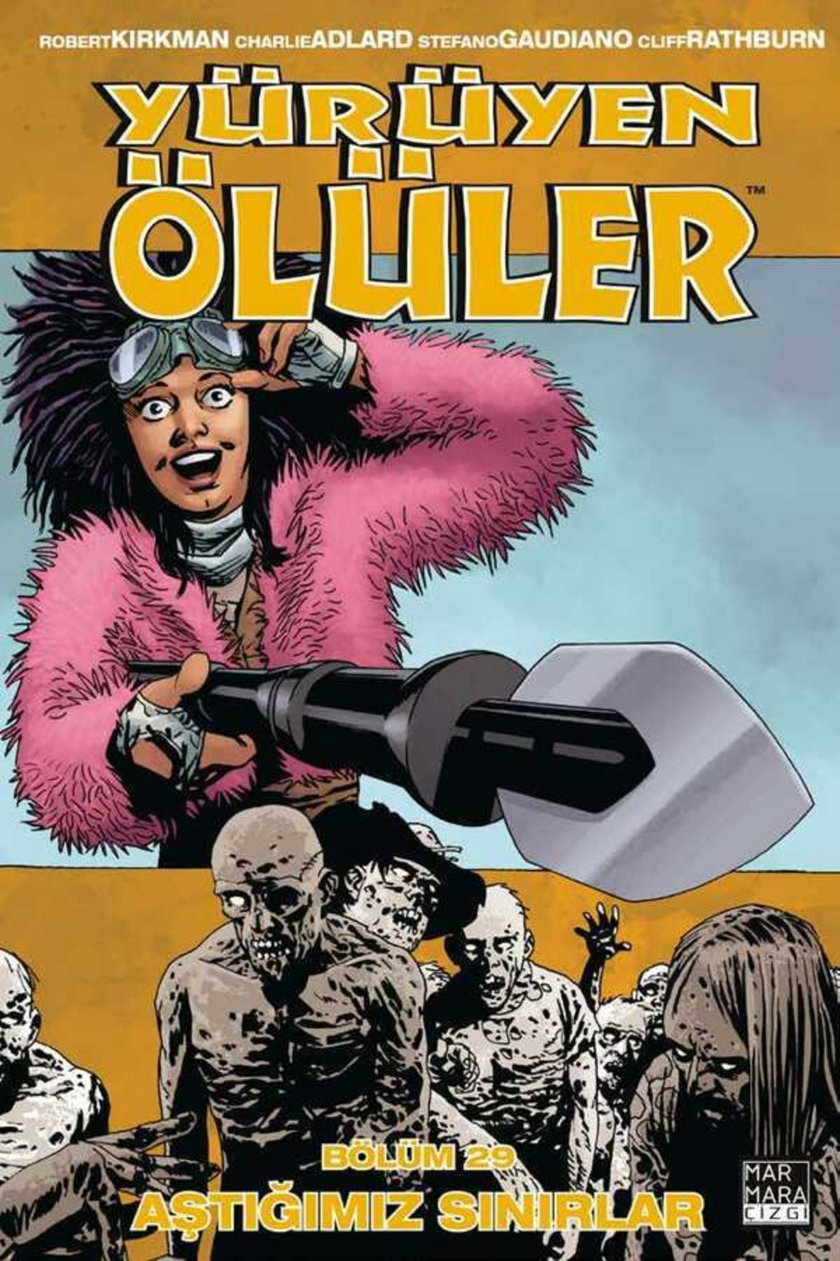 Yürüyen Ölüler Cilt 29: Aştığımız Sınırlar / Robert Kirkman / / 9