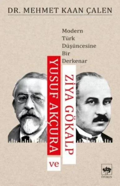 Yusuf Akçura ve Ziya Gökalp Fiyatı, Yorumları ve Özellikleri