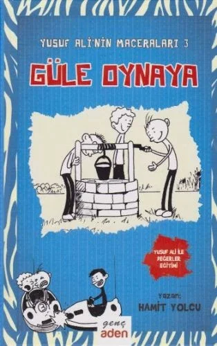 Yusuf Ali'nin Maceraları 3 - Güle Oynaya Fiyatı, Yorumları ve Özellikleri