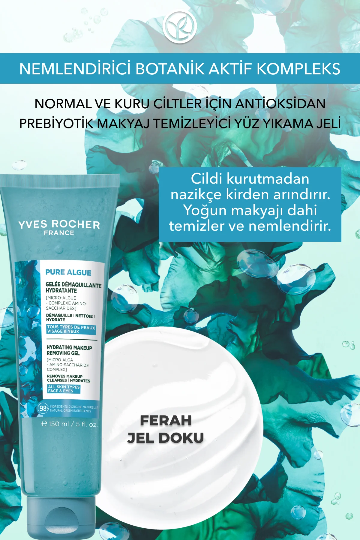 Yüz Yıkama/Makyaj Temizleme Jeli-Normal ve Kuru Cilt-Pure Algue N