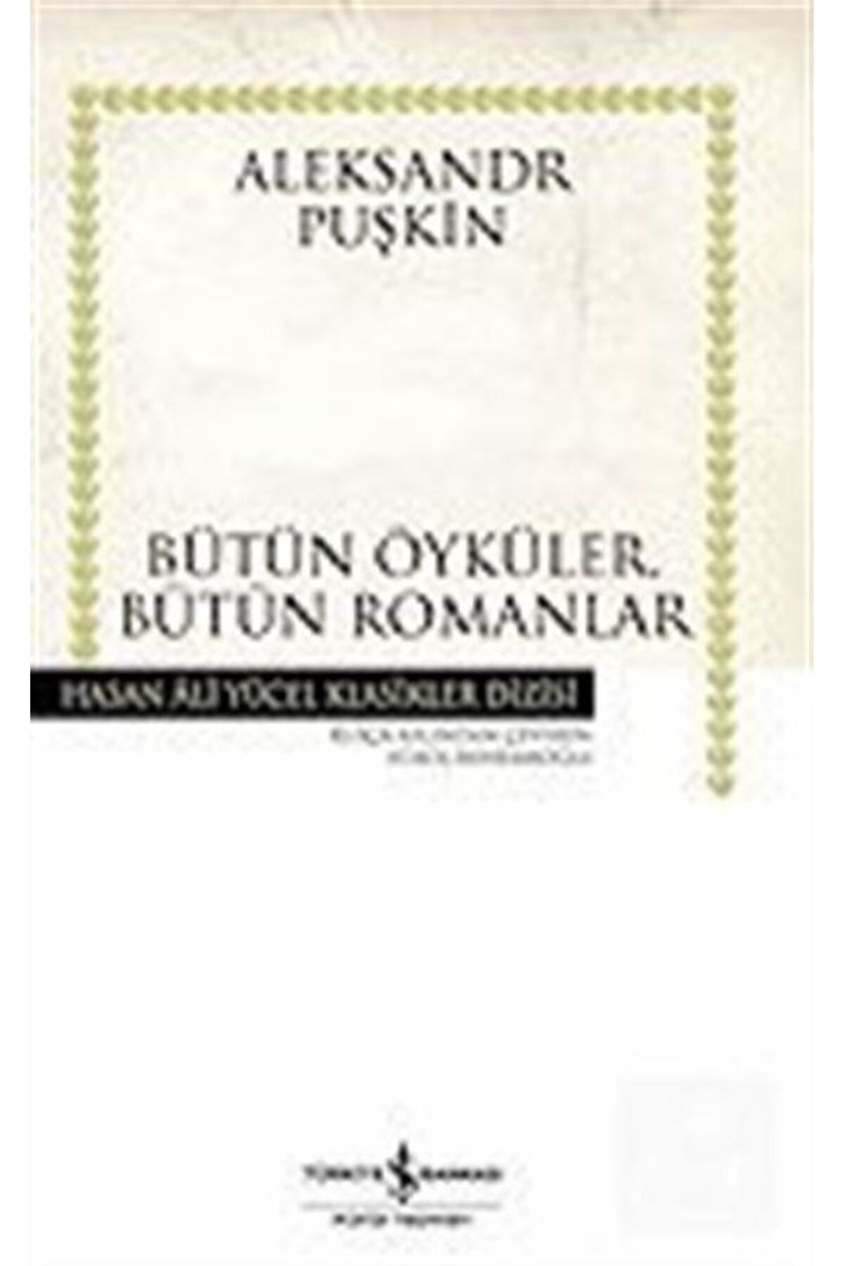 Türkiye İş Bankasi Kültür Yayinlari Yüzbaşinin Kizi - Bütün Öyküler Bütün Romanlar (Ciltli)