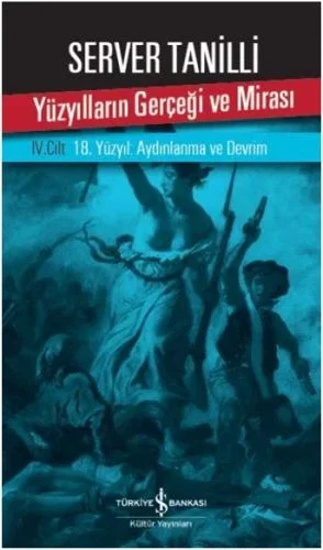 Yüzyılların Gerçeği ve Mirası 4. Cilt - 18. Yüzyıl: Aydınlanma ve Devrim Fiyatı, Yorumları ve Özellikleri