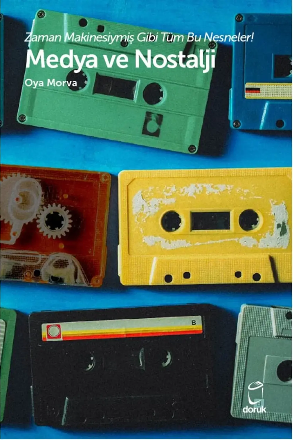 Zaman Makinesiymiş Gibi Tüm Bu Nesneler!  Medya ve Nostalji