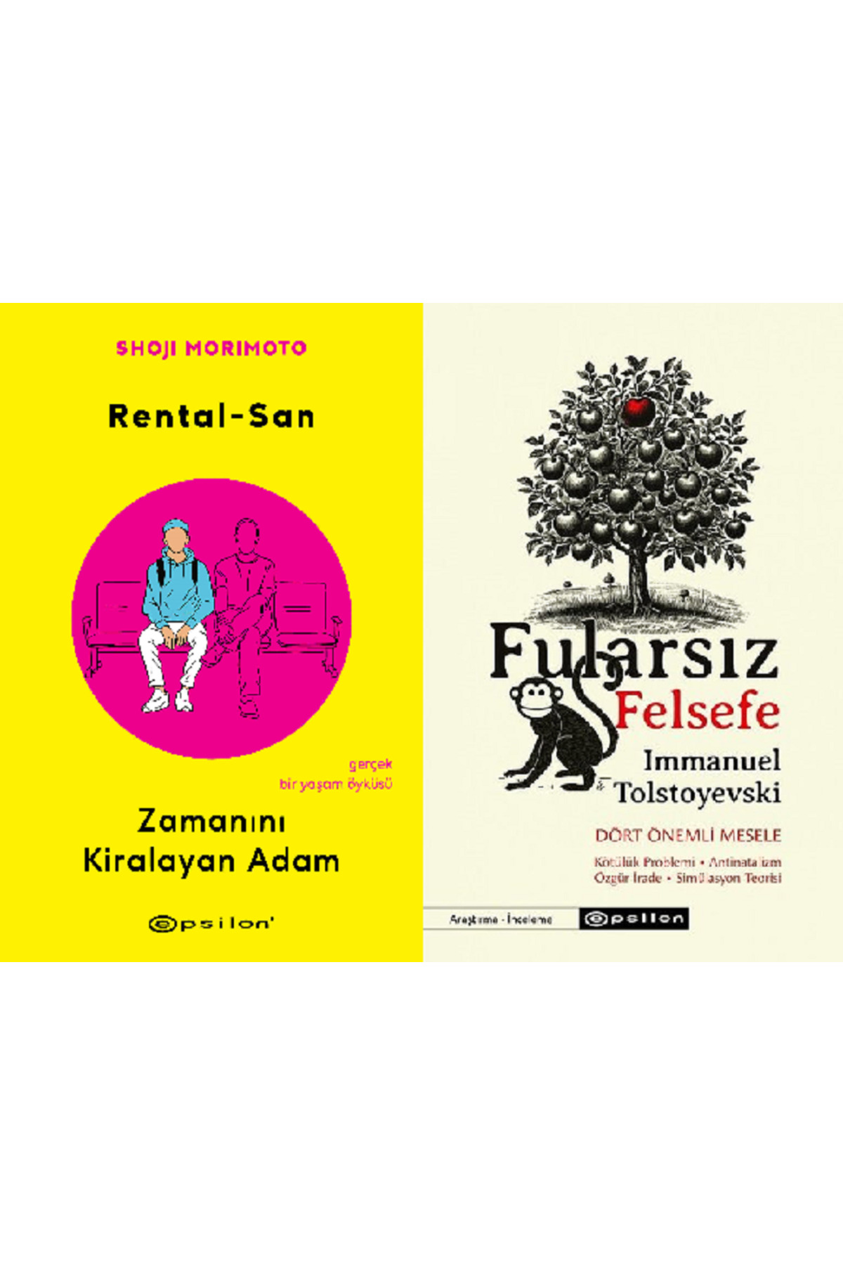 Epsilon Yayınevi Zamanını Kiralayan Adam + Fularsız Felsefe - Dört Önemli Mesele 2 Epsilon Yayınevi Zamanını Kiralayan Adam + Fularsız Felsefe - Dört Önemli Mesele 2