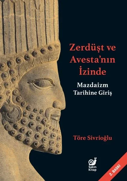 Zerdüşt ve Avesta’nın İzinde (Mazdaizm Tarihine Giriş) Fiyatı, Yorumları ve Özellikleri