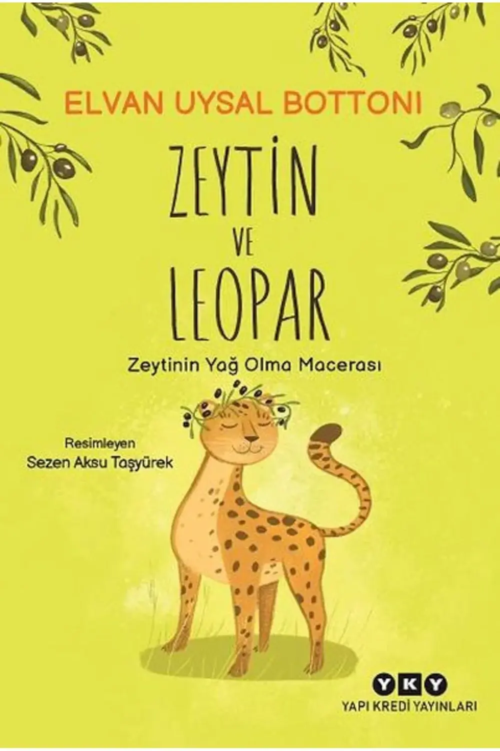 Zeytin ve Leopar Zeytinin Yağ Olma Macerası