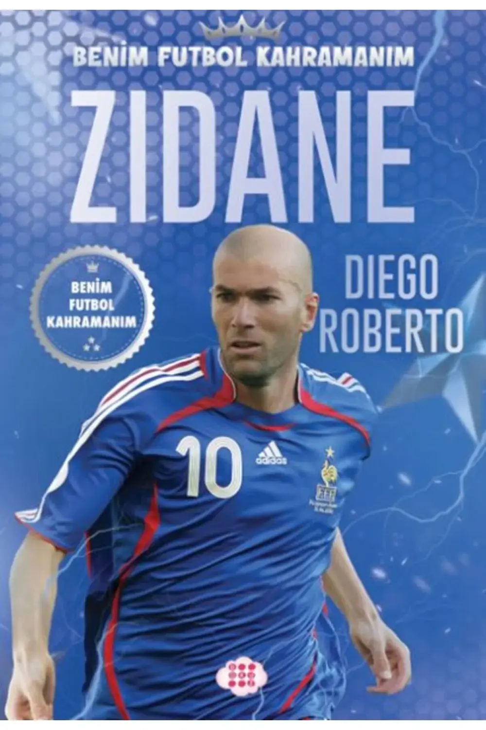 Zıdane – Benim Futbol Kahramanım