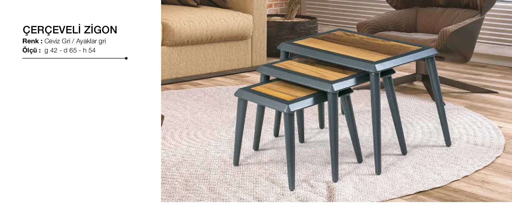Zigon Osm11830 Çerçeve Model Sehpa Kayın RETRO Ayak Ceviz Gri Lak