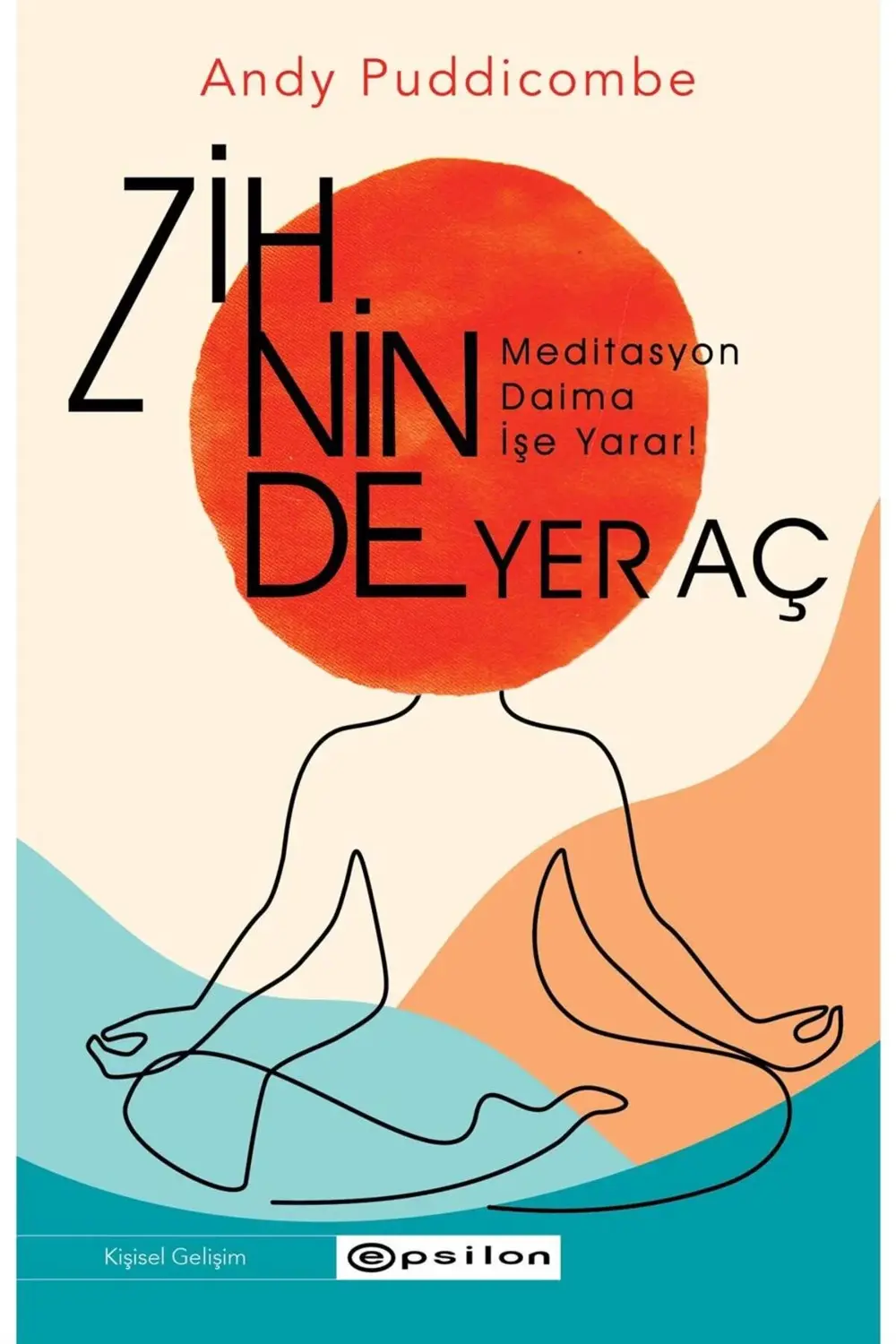 Zihinde Yer Aç Andy Puddicombe