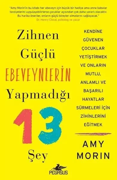 Zihnen Güçlü Ebeveynlerin Yapmadığı 13 Şey Fiyatı, Yorumları ve Özellikleri