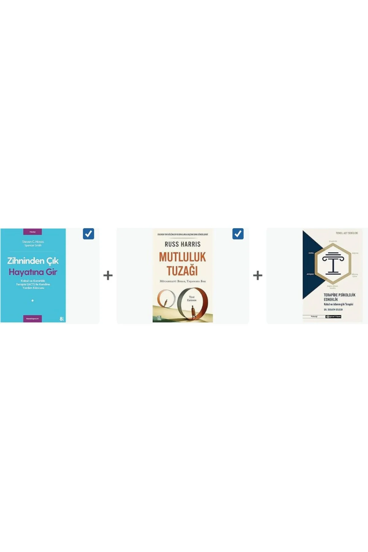 zihninden cik hayatina gir+mutluluk tuzagi+terapide psikolojik esneklik=(3kitap) zihninden cik hayatina gir+mutluluk tuzagi+terapide psikolojik esneklik=(3kitap)