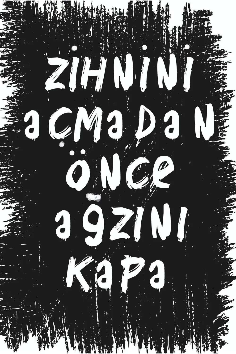 Zihnini Açmadan Önce Ağzını Kapa Yazılı Retro Ahşap Poster Fiyatı, Yorumları ve Özellikleri
