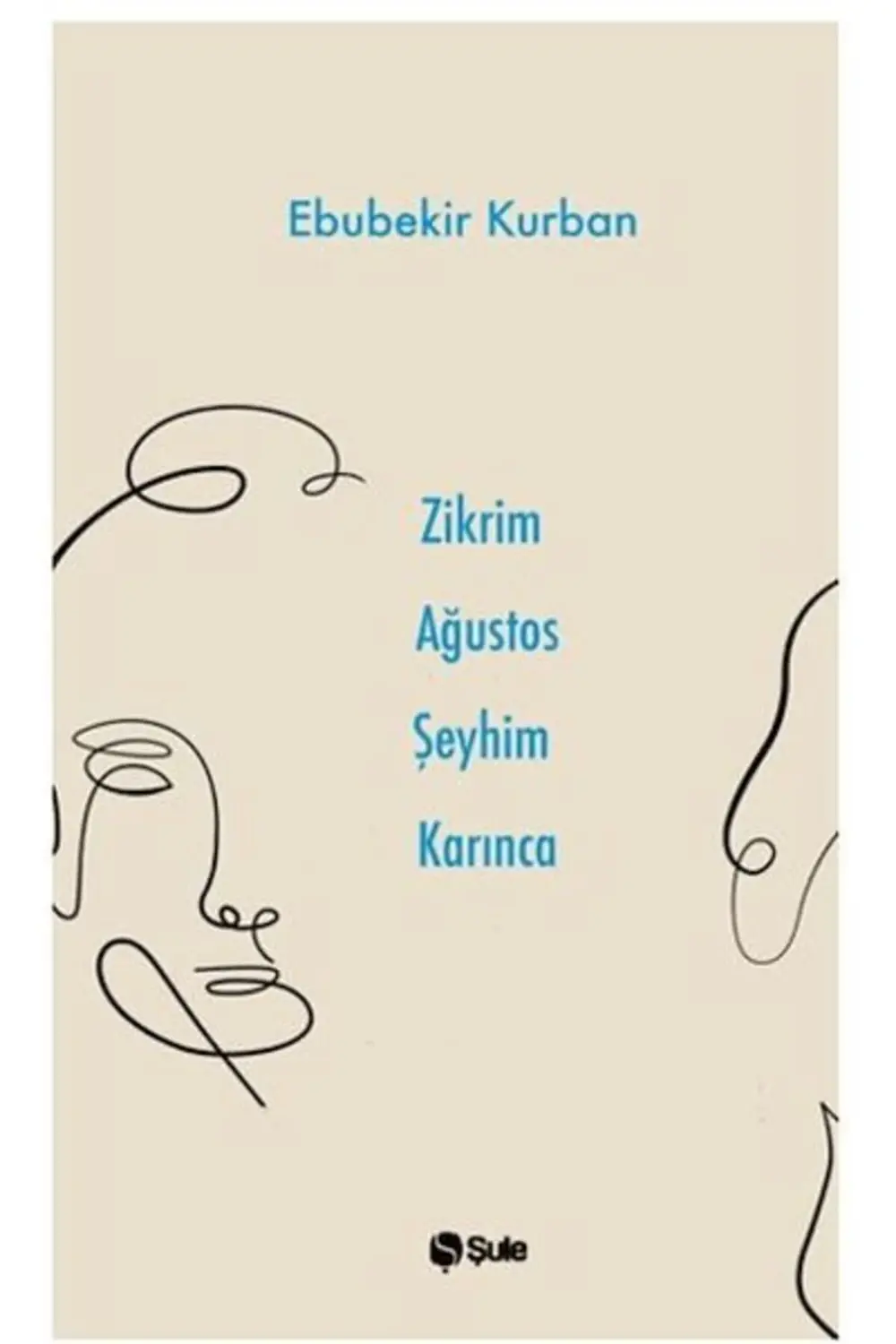 Zikrim Ağustos Şeyhim Karınca